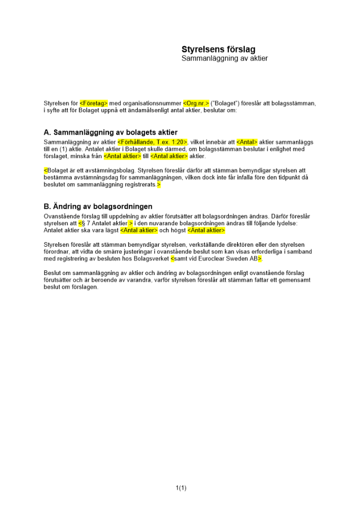 Styrelsens förslag till sammanläggning av aktier (omvänd split)