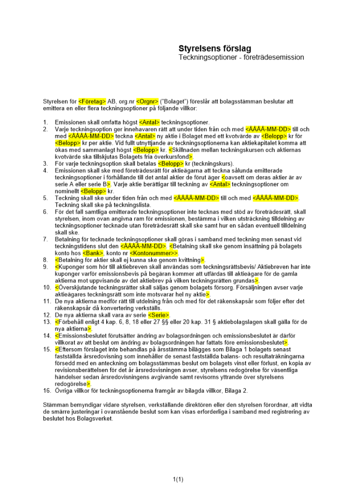 Styrelsens förslag - Teckningsoptioner (företräde) - Publikt ej avstämningsbolag